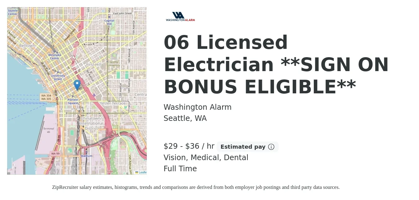 Washington Alarm job posting for a 06 Licensed Electrician **SIGN ON BONUS ELIGIBLE** in Seattle, WA with a salary of $31 to $38 Hourly and benefits including dental, life_insurance, medical, pto, retirement, and vision with a map of Seattle location.