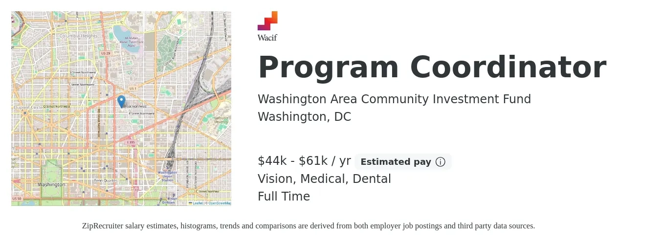 Washington Area Community Investment Fund job posting for a Program Coordinator in Washington, DC with a salary of $44,140 to $61,000 Yearly and benefits including retirement, vision, dental, life_insurance, and medical with a map of Washington location.