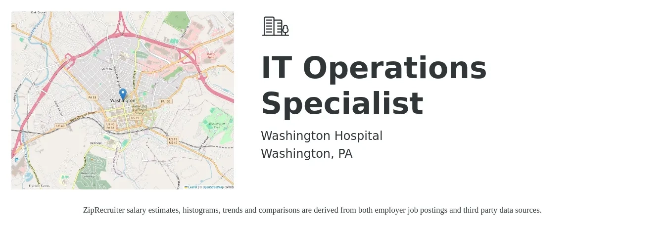 Washington Hospital job posting for a IT Operations Specialist in Washington, PA with a salary of $53,000 to $91,500 Yearly with a map of Washington location.