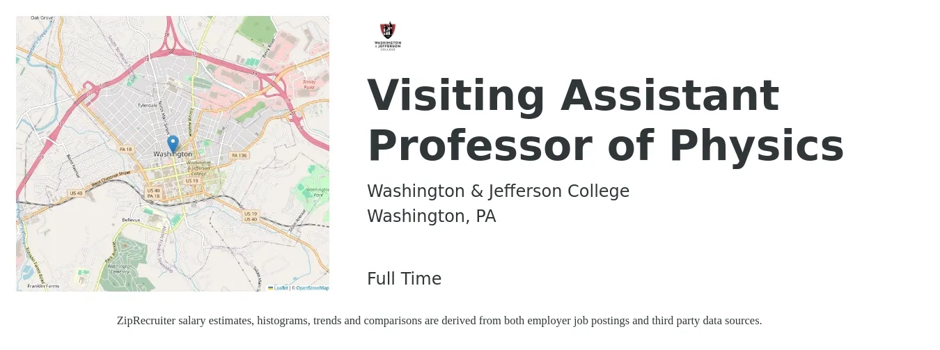 Washington & Jefferson College job posting for a Visiting Assistant Professor of Physics in Washington, PA with a salary of $69,200 to $98,500 Yearly with a map of Washington location.