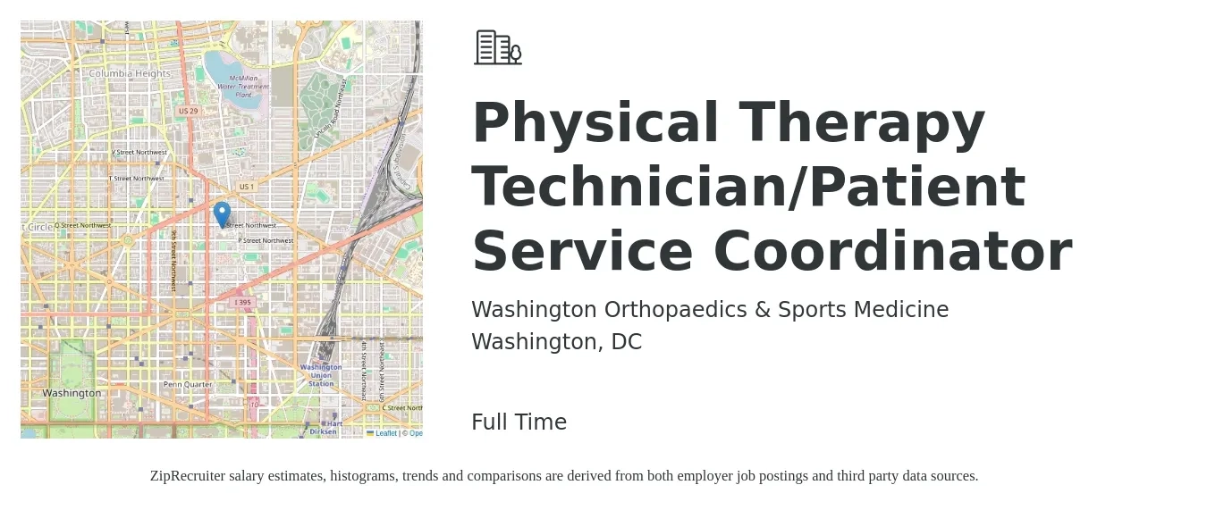 Washington Orthopaedics & Sports Medicine job posting for a Physical Therapy Technician/Patient Service Coordinator in Washington, DC with a salary of $15 to $17 Hourly with a map of Washington location.