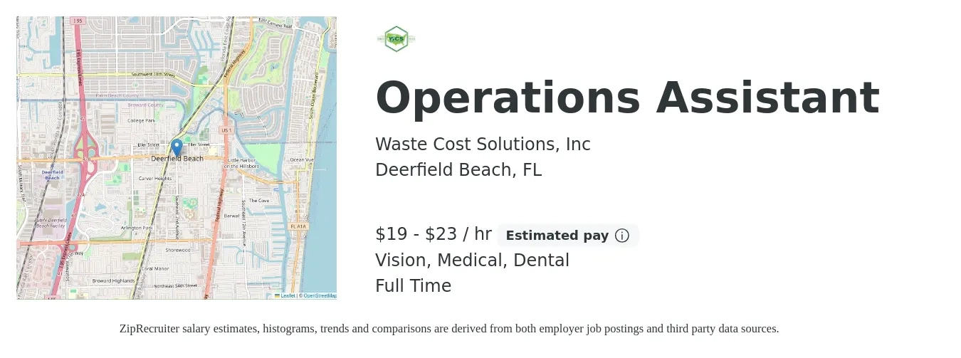Waste Cost Solutions, Inc job posting for a Operations Assistant in Deerfield Beach, FL with a salary of $20 to $24 Hourly and benefits including dental, life_insurance, medical, retirement, and vision with a map of Deerfield Beach location.