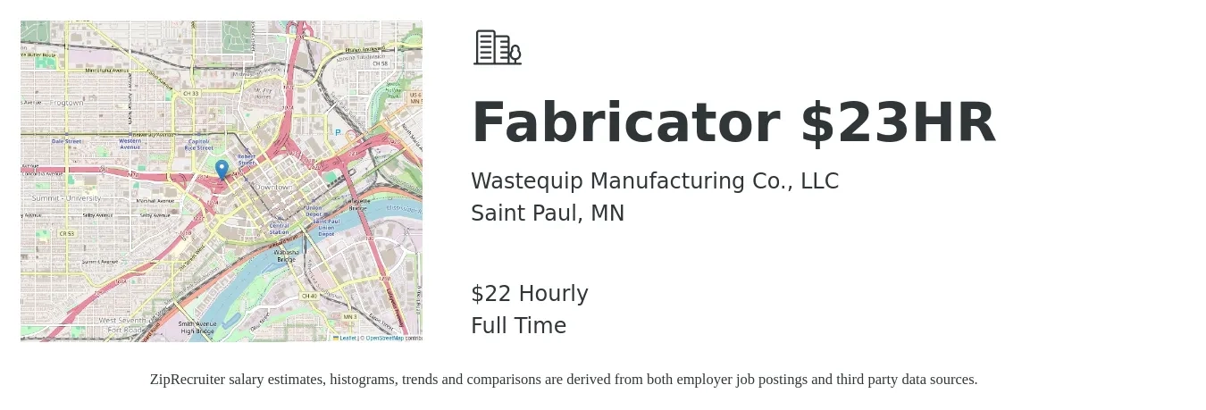 Wastequip Manufacturing Co., LLC job posting for a Fabricator $23HR in Saint Paul, MN with a salary of $23 Hourly with a map of Saint Paul location.