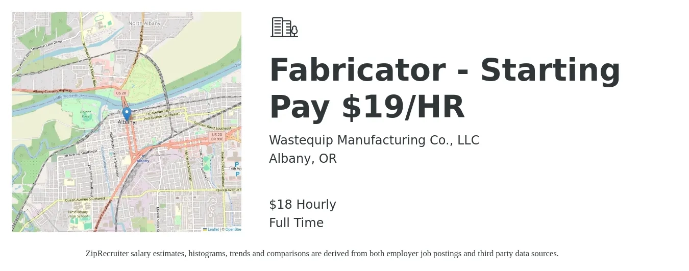 Wastequip Manufacturing Co., LLC job posting for a Fabricator - Starting Pay $19/HR in Albany, OR with a salary of $19 Hourly with a map of Albany location.