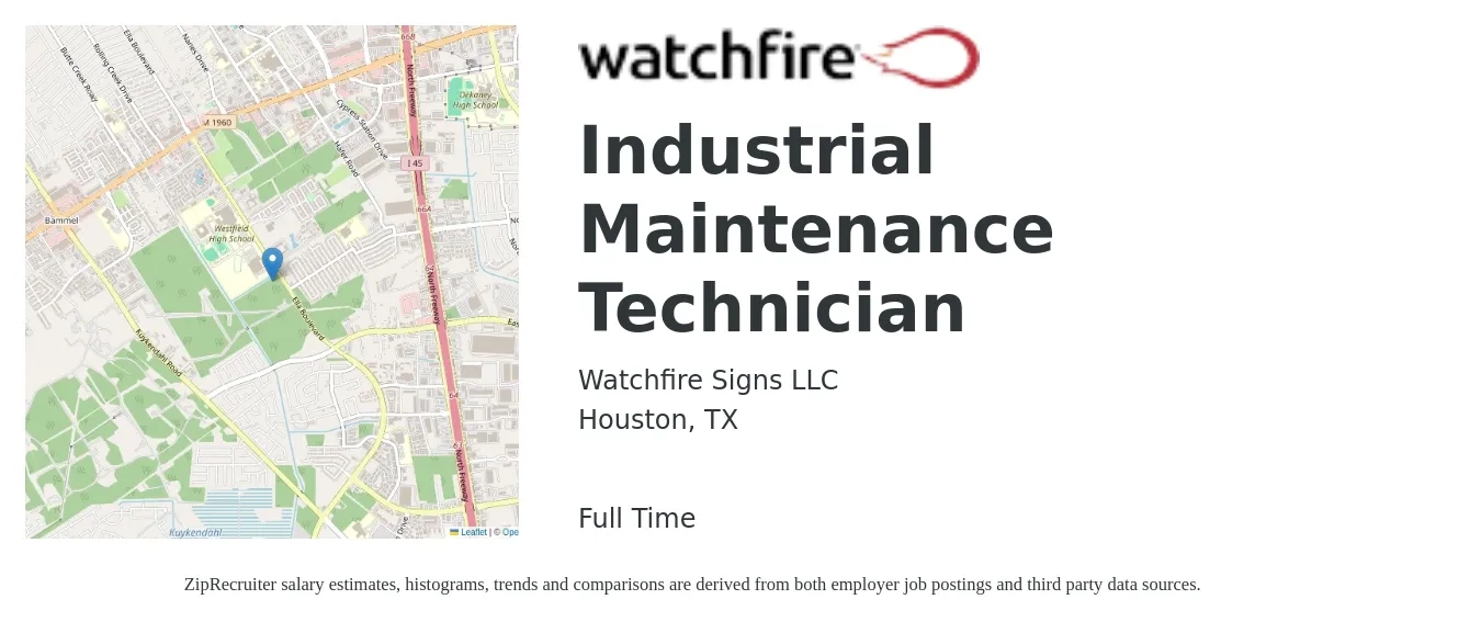 Watchfire Signs LLC job posting for a Industrial Maintenance Technician in Houston, TX with a salary of $19 to $28 Hourly with a map of Houston location.