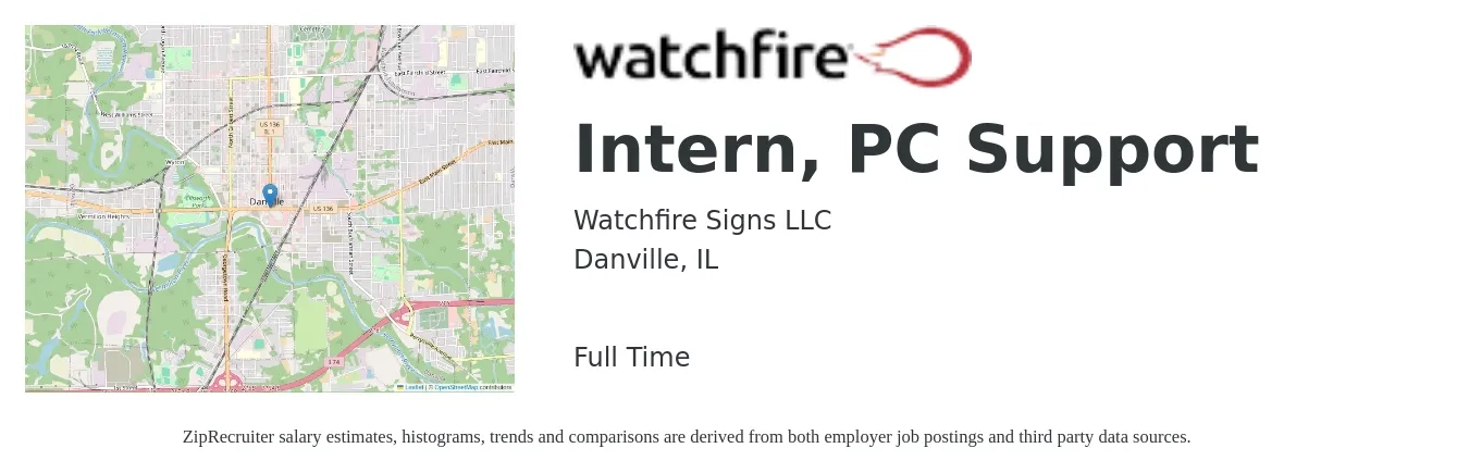 Watchfire Signs LLC job posting for a Intern, PC Support in Danville, IL with a salary of $14 to $19 Hourly with a map of Danville location.