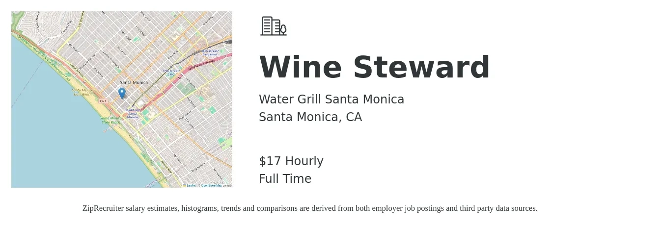 Water Grill Santa Monica job posting for a Wine Steward in Santa Monica, CA with a salary of $18 Hourly with a map of Santa Monica location.