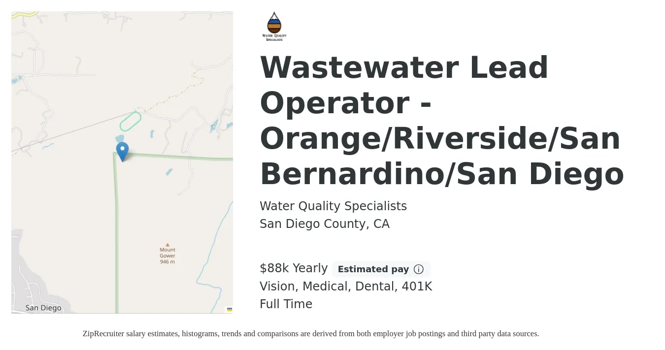 Water Quality Specialists job posting for a Wastewater Lead Operator - Orange/Riverside/San Bernardino/San Diego in San Diego County, CA with a salary of $88,000 Yearly and benefits including medical, vision, 401k, and dental with a map of San Diego County location.