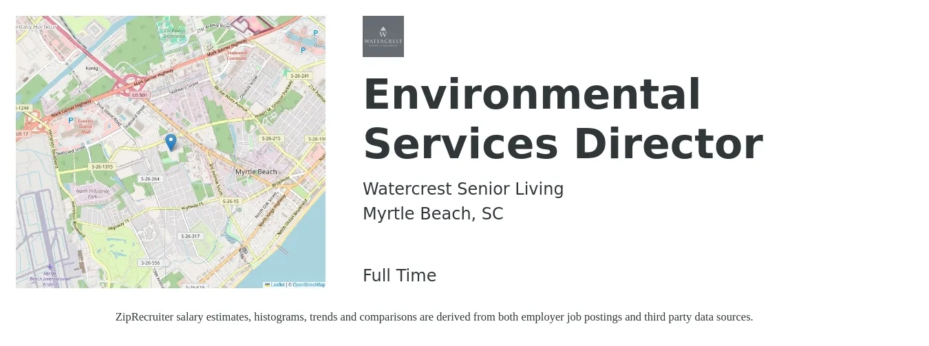 Watercrest Senior Living job posting for a Environmental Services Director in Myrtle Beach, SC with a salary of $53,800 to $134,200 Yearly with a map of Myrtle Beach location.