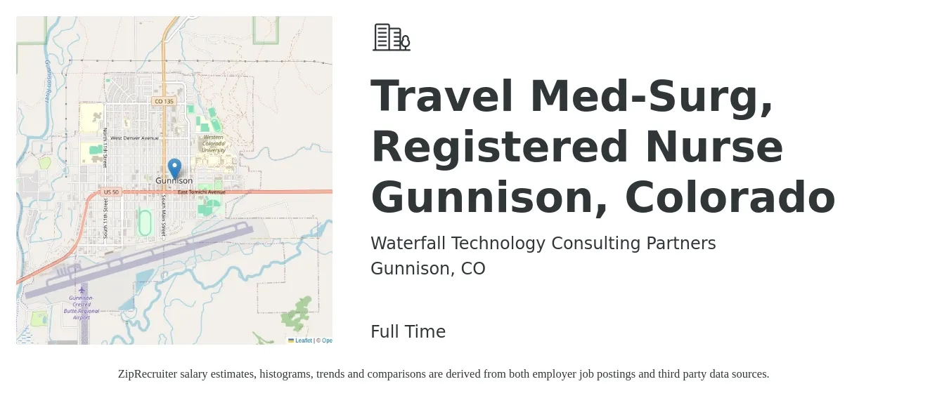 Waterfall Technology Consulting Partners LLC job posting for a Travel Med-Surg, Registered Nurse Gunnison, Colorado in Gunnison, CO with a salary of $2,010 to $2,700 Weekly with a map of Gunnison location.