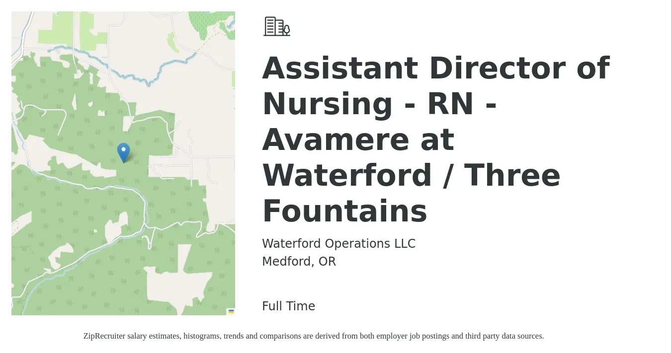 Waterford Operations LLC job posting for a Assistant Director of Nursing - RN - Avamere at Waterford / Three Fountains in Medford, OR with a salary of $80,600 to $107,100 Yearly with a map of Medford location.