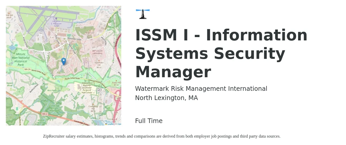 Watermark Risk Management International job posting for a ISSM I - Information Systems Security Manager in North Lexington, MA with a salary of $104,600 to $152,000 Yearly with a map of North Lexington location.