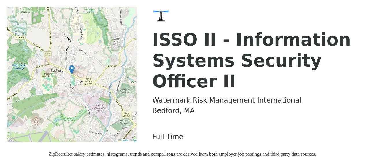 Watermark Risk Management International job posting for a ISSO II - Information Systems Security Officer II in Bedford, MA with a salary of $99,900 to $145,100 Yearly with a map of Bedford location.