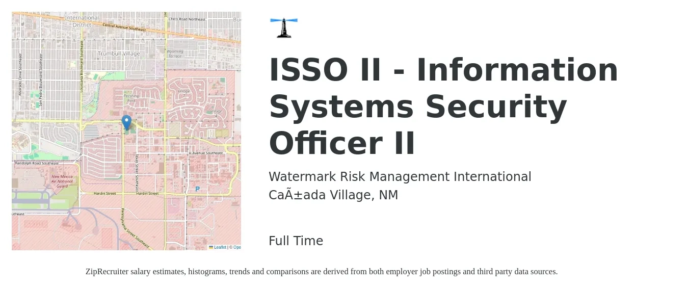 Watermark Risk Management International job posting for a ISSO II - Information Systems Security Officer II in Cañada Village, NM with a salary of $84,200 to $122,300 Yearly with a map of Cañada Village location.