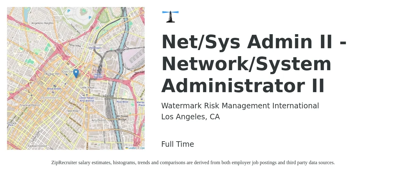 Watermark Risk Management International job posting for a Net/Sys Admin II - Network/System Administrator II in Los Angeles, CA with a salary of $84,000 to $140,100 Yearly with a map of Los Angeles location.