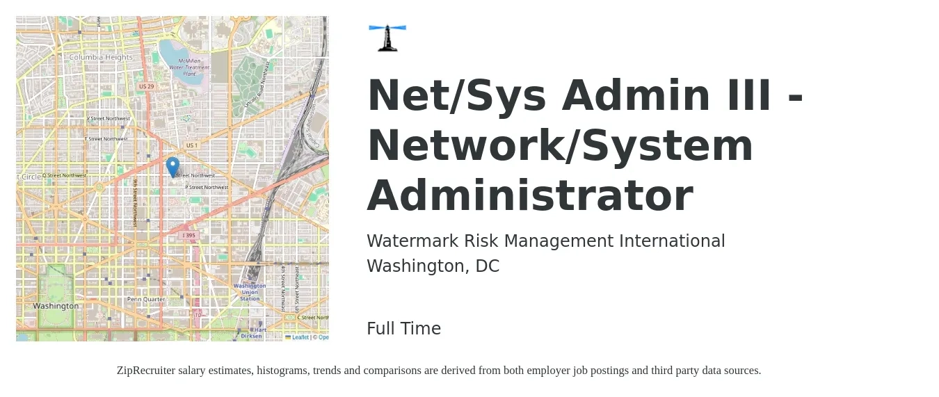 Watermark Risk Management International job posting for a Net/Sys Admin III - Network/System Administrator in Washington, DC with a salary of $74,600 to $110,800 Yearly with a map of Washington location.