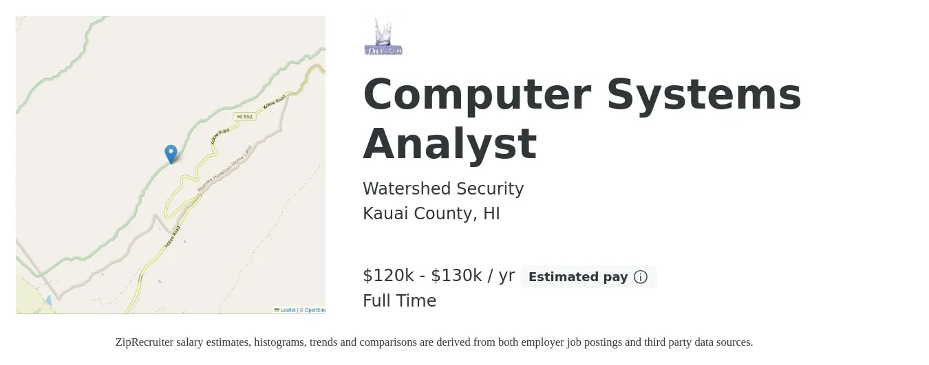 Watershed Security job posting for a Computer Systems Analyst in Kauai County, HI with a salary of $120,000 to $130,999 Yearly with a map of Kauai County location.