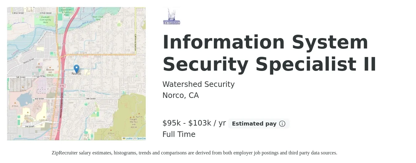 Watershed Security job posting for a Information System Security Specialist II in Norco, CA with a salary of $95,000 to $103,999 Yearly with a map of Norco location.