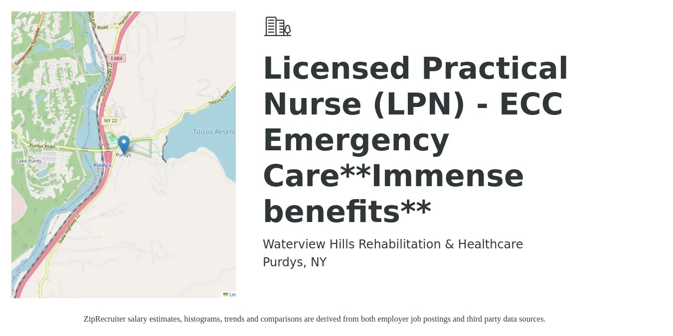 Waterview Hills Rehabilitation & Healthcare job posting for a Licensed Practical Nurse (LPN) - ECC Emergency Care**Immense benefits** in Purdys, NY with a salary of $27 to $37 Hourly with a map of Purdys location.