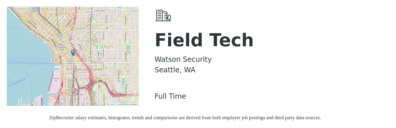 Watson Security job posting for a Field Tech in Seattle, WA with a salary of $35 to $45 Hourly with a map of Seattle location.