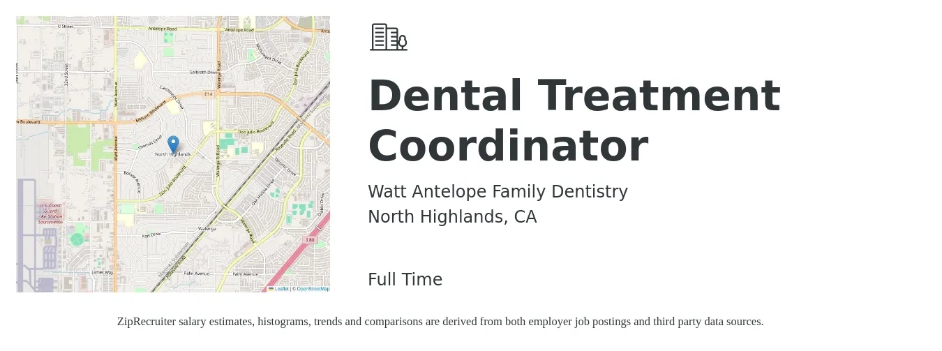 Watt Antelope Family Dentistry job posting for a Dental Treatment Coordinator in North Highlands, CA with a salary of $20 to $26 Hourly with a map of North Highlands location.