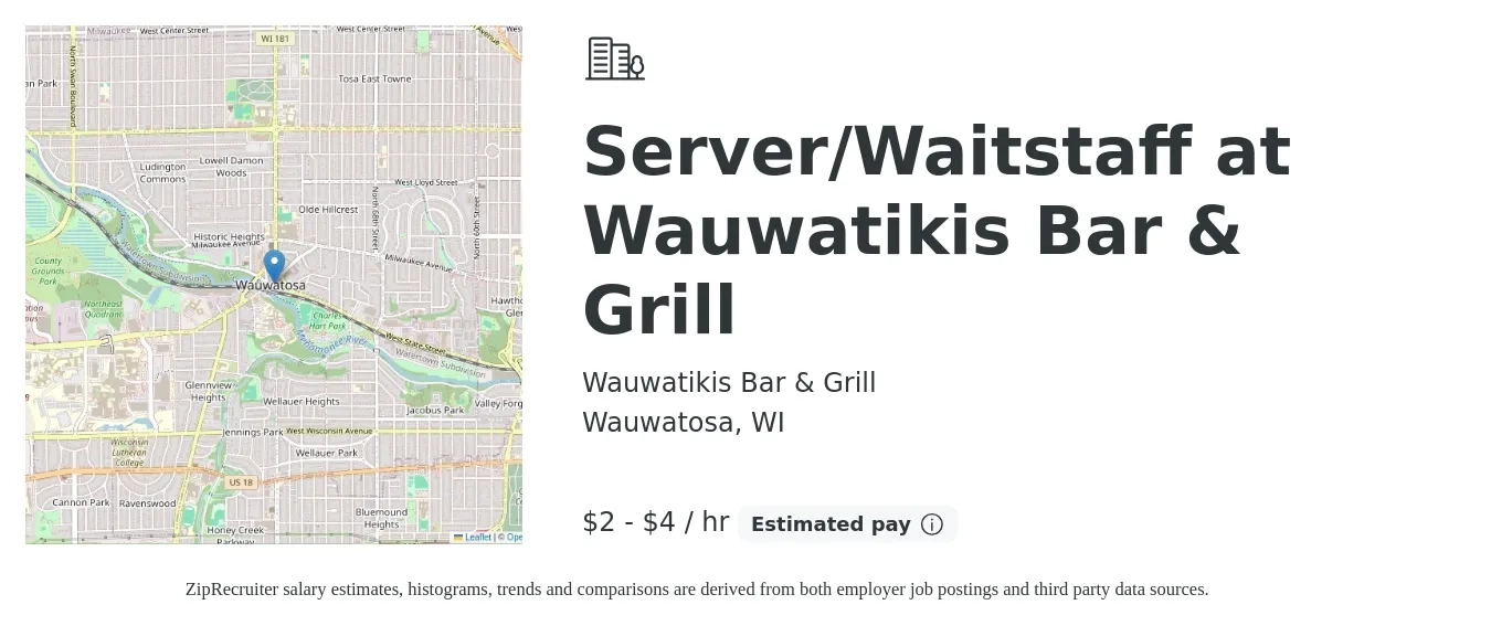 Wauwatikis Bar & Grill job posting for a Server/Waitstaff at Wauwatikis Bar & Grill in Wauwatosa, WI with a salary of $2 to $5 Hourly with a map of Wauwatosa location.