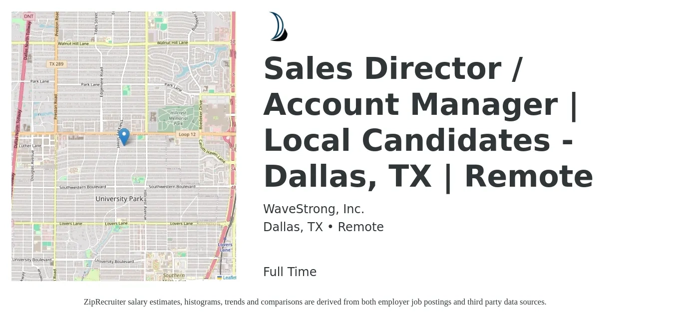 WaveStrong, Inc. job posting for a Sales Director / Account Manager | Local Candidates - Dallas, TX | Remote in Dallas, TX with a salary of $98,900 to $144,400 Yearly with a map of Dallas location.