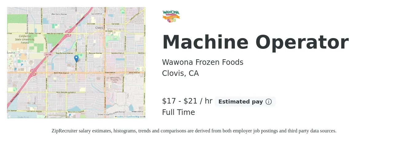 Wawona Frozen Foods job posting for a Machine Operator in Clovis, CA with a salary of $18 to $22 Hourly with a map of Clovis location.