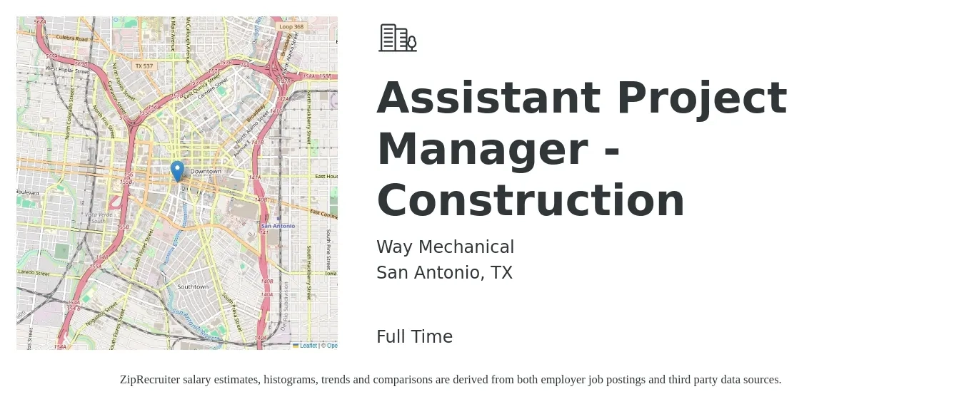Way Mechanical job posting for a Assistant Project Manager - Construction in San Antonio, TX with a salary of $55,000 to $80,300 Yearly with a map of San Antonio location.