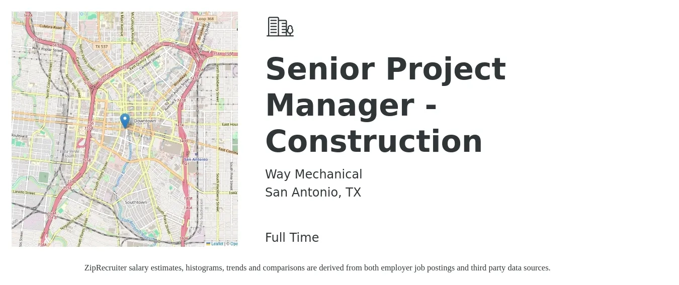 Way Mechanical job posting for a Senior Project Manager - Construction in San Antonio, TX with a salary of $100,600 to $136,700 Yearly with a map of San Antonio location.