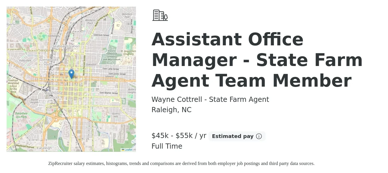 Wayne Cottrell - State Farm Agent job posting for a Assistant Office Manager - State Farm Agent Team Member in Raleigh, NC with a salary of $45,000 to $55,000 Yearly with a map of Raleigh location.
