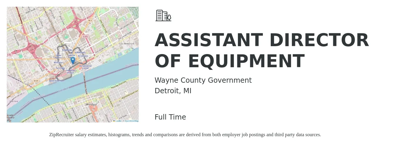 Wayne County Government job posting for a ASSISTANT DIRECTOR OF EQUIPMENT in Detroit, MI with a salary of $44,100 to $88,600 Yearly with a map of Detroit location.