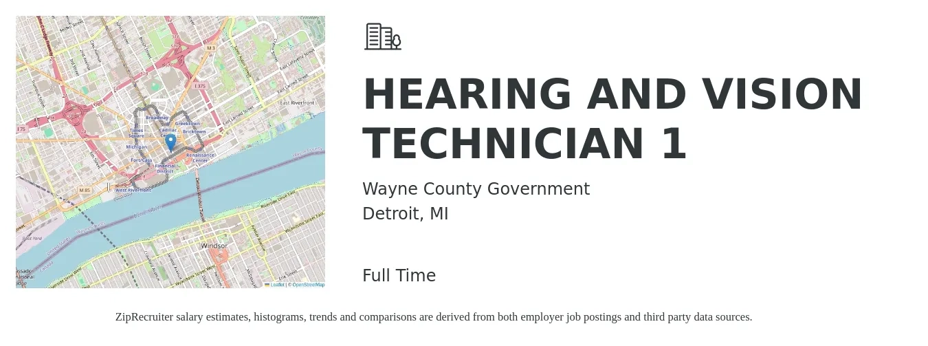 Wayne County Government job posting for a HEARING AND VISION TECHNICIAN 1 in Detroit, MI with a salary of $40,100 to $59,900 Yearly with a map of Detroit location.