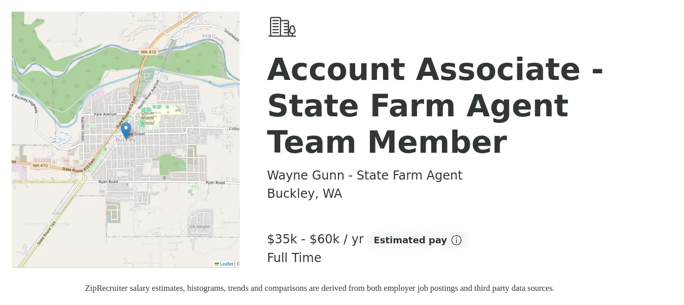 Wayne Gunn - State Farm Agent job posting for a Account Associate - State Farm Agent Team Member in Buckley, WA with a salary of $35,000 to $60,000 Yearly with a map of Buckley location.