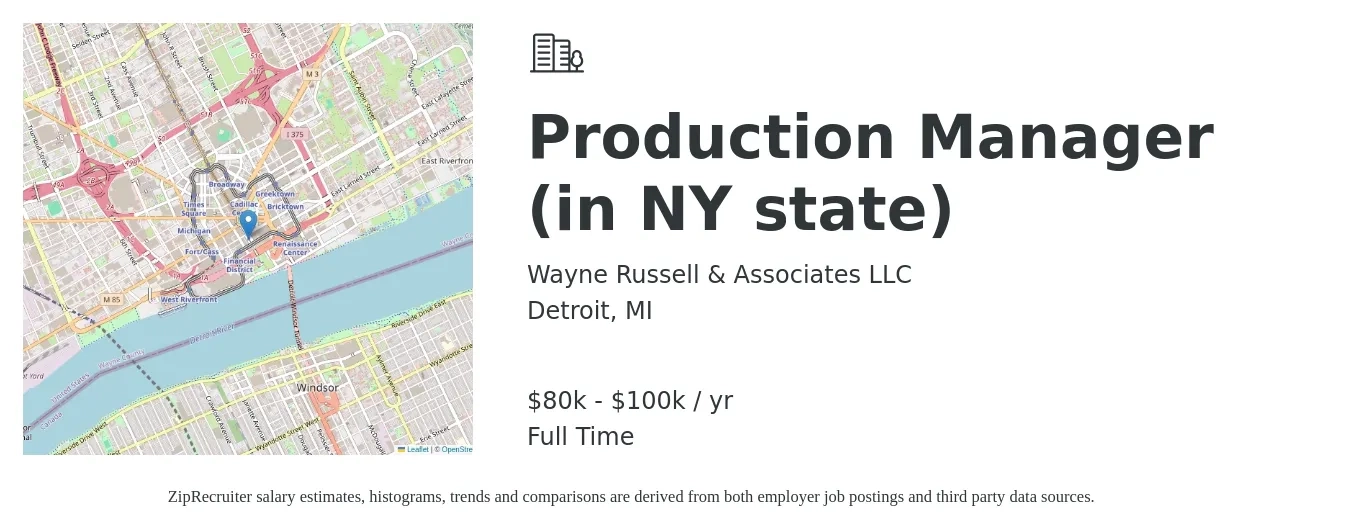Wayne Russell & Associates LLC job posting for a Production Manager (in NY state) in Detroit, MI with a salary of $80,000 to $100,000 Yearly with a map of Detroit location.
