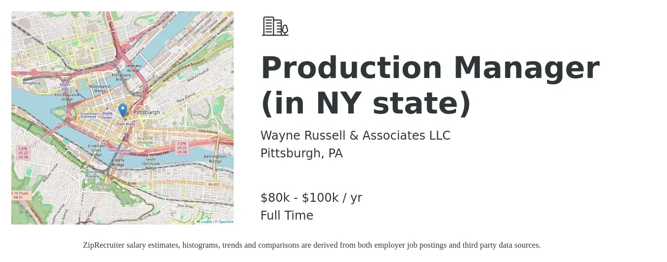 Wayne Russell & Associates LLC job posting for a Production Manager (in NY state) in Pittsburgh, PA with a salary of $80,000 to $100,000 Yearly with a map of Pittsburgh location.