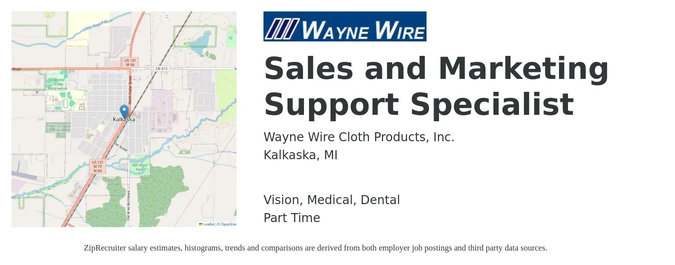 Wayne Wire Cloth Products, Inc. job posting for a Sales and Marketing Support Specialist in Kalkaska, MI with a salary of $20 to $28 Hourly and benefits including pto, retirement, vision, dental, life_insurance, and medical with a map of Kalkaska location.