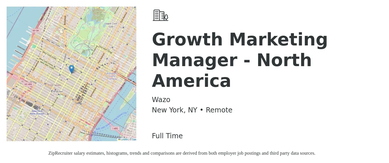 Wazo job posting for a Growth Marketing Manager - North America in New York, NY with a salary of $65,600 to $107,200 Yearly with a map of New York location.