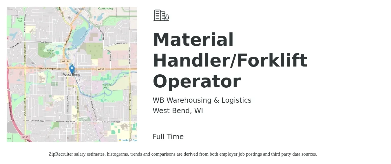 WB Warehousing & Logistics job posting for a Material Handler/Forklift Operator in West Bend, WI with a salary of $17 to $20 Hourly with a map of West Bend location.