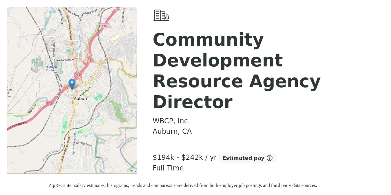 WBCP, Inc. job posting for a Community Development Resource Agency Director in Auburn, CA with a salary of $194,189 to $242,486 Yearly with a map of Auburn location.