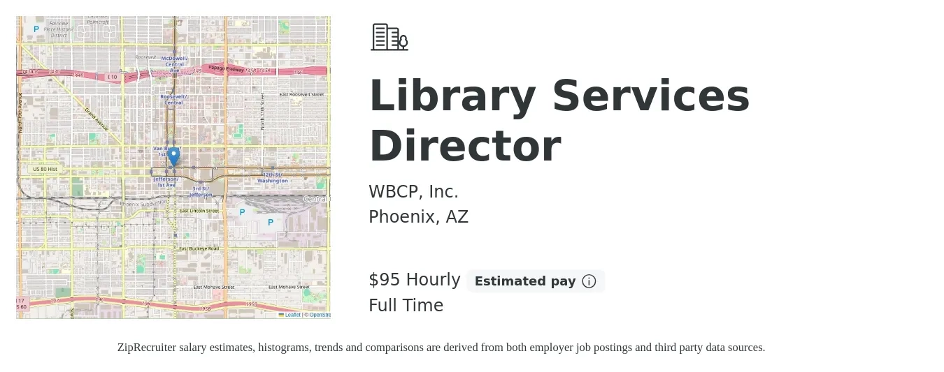 WBCP, Inc. job posting for a Library Services Director in Phoenix, AZ with a salary of $100 to $100 Hourly with a map of Phoenix location.