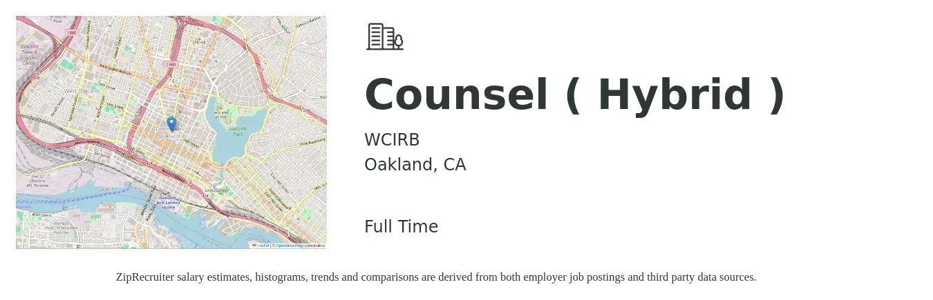 WCIRB job posting for a Counsel ( Hybrid ) in Oakland, CA with a salary of $123,500 to $218,200 Yearly with a map of Oakland location.