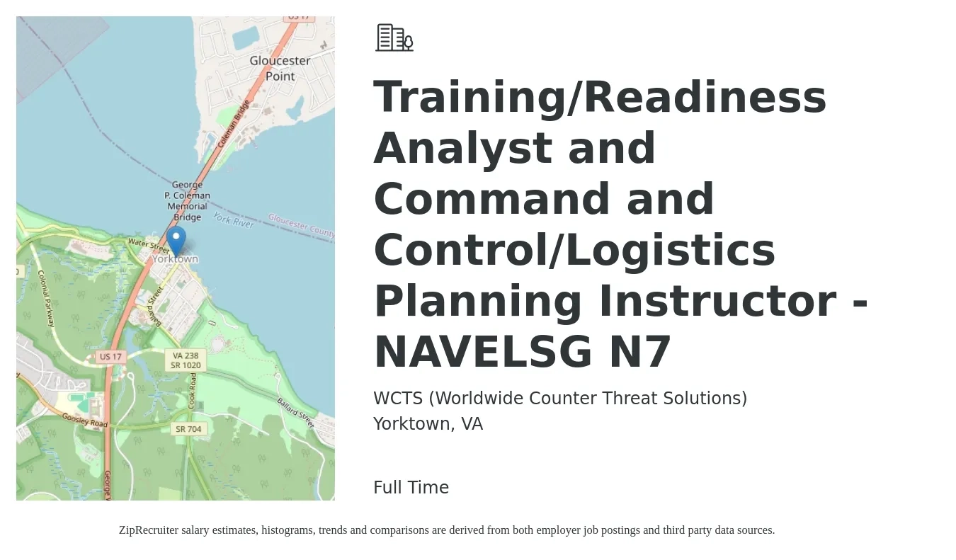 WCTS (Worldwide Counter Threat Solutions) job posting for a Training/Readiness Analyst and Command and Control/Logistics Planning Instructor - NAVELSG N7 in Yorktown, VA with a salary of $53,900 to $83,500 Yearly with a map of Yorktown location.