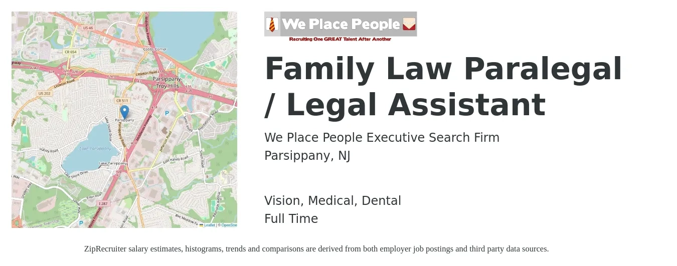 We Place People Executive Search Firm job posting for a Family Law Paralegal / Legal Assistant in Parsippany, NJ with a salary of $50,800 to $69,900 Yearly and benefits including dental, life_insurance, medical, retirement, and vision with a map of Parsippany location.