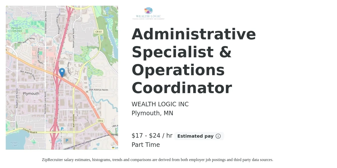 WEALTH LOGIC INC job posting for a Administrative Specialist & Operations Coordinator in Plymouth, MN with a salary of $18 to $25 Hourly with a map of Plymouth location.