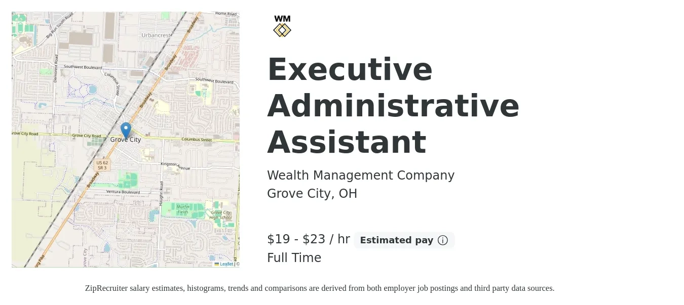 Wealth Management Company job posting for a Executive Administrative Assistant in Grove City, OH with a salary of $20 to $25 Hourly and benefits including pto with a map of Grove City location.