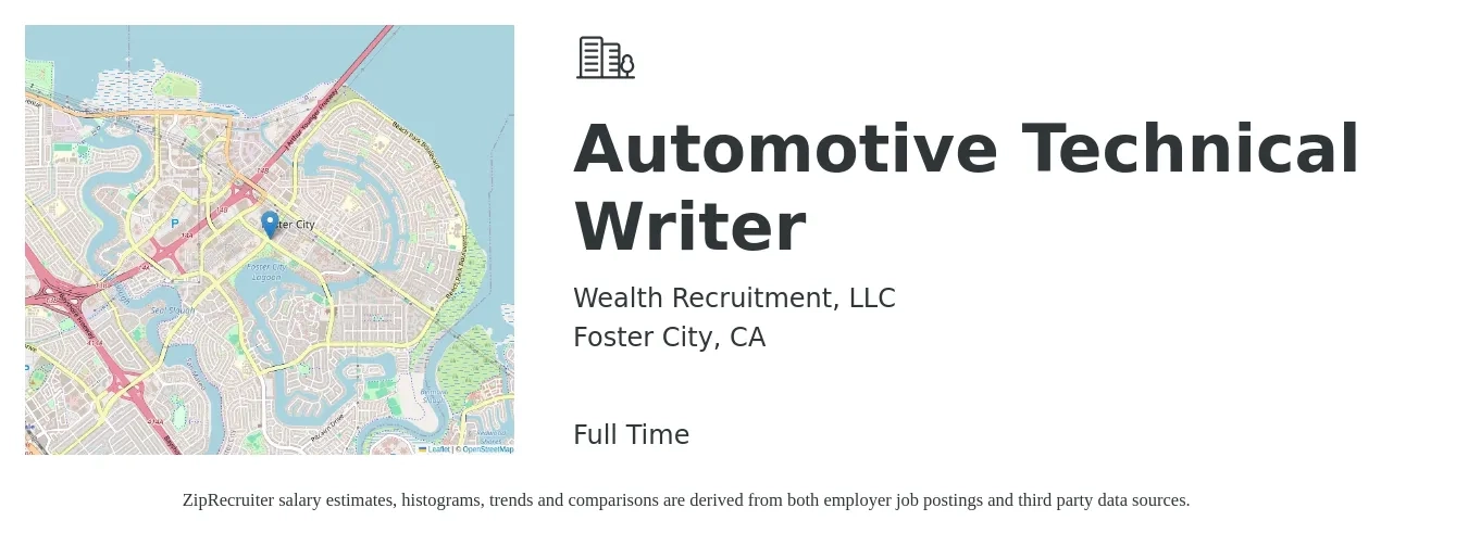 Wealth Recruitment, LLC job posting for a Automotive Technical Writer in Foster City, CA with a salary of $35 to $57 Hourly with a map of Foster City location.