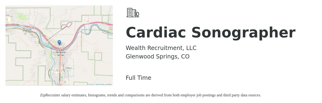 Wealth Recruitment, LLC job posting for a Cardiac Sonographer in Glenwood Springs, CO with a salary of $34 to $54 Hourly with a map of Glenwood Springs location.