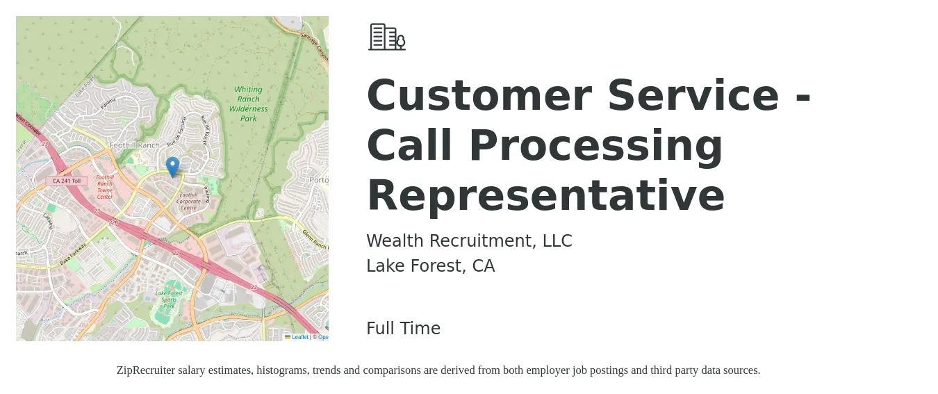 Wealth Recruitment, LLC job posting for a Customer Service - Call Processing Representative in Lake Forest, CA with a salary of $16 to $21 Hourly with a map of Lake Forest location.