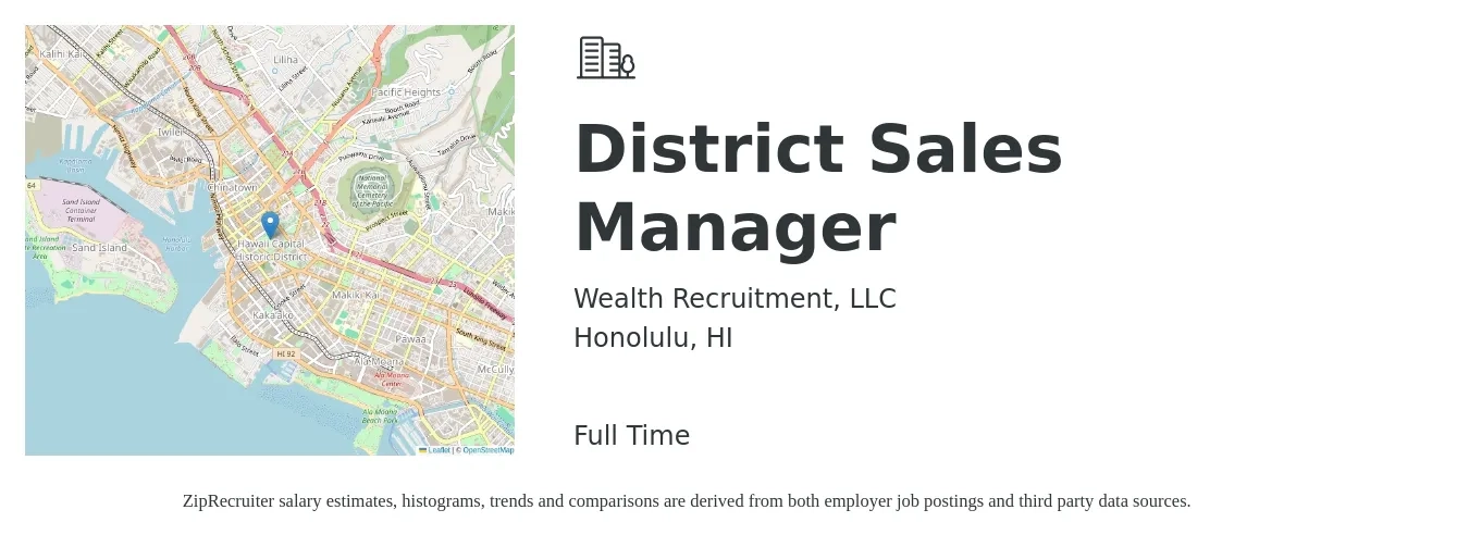 Wealth Recruitment, LLC job posting for a District Sales Manager in Honolulu, HI with a salary of $65,200 to $99,700 Yearly with a map of Honolulu location.